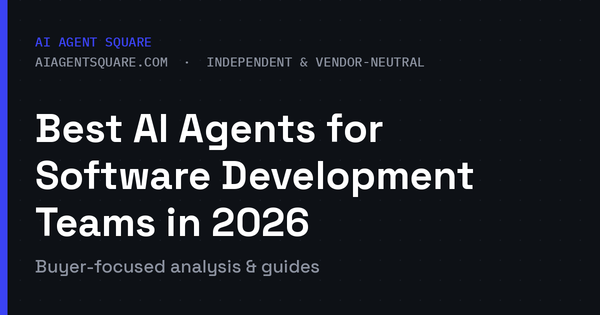 Best AI Agents for Software Development Teams in 2026