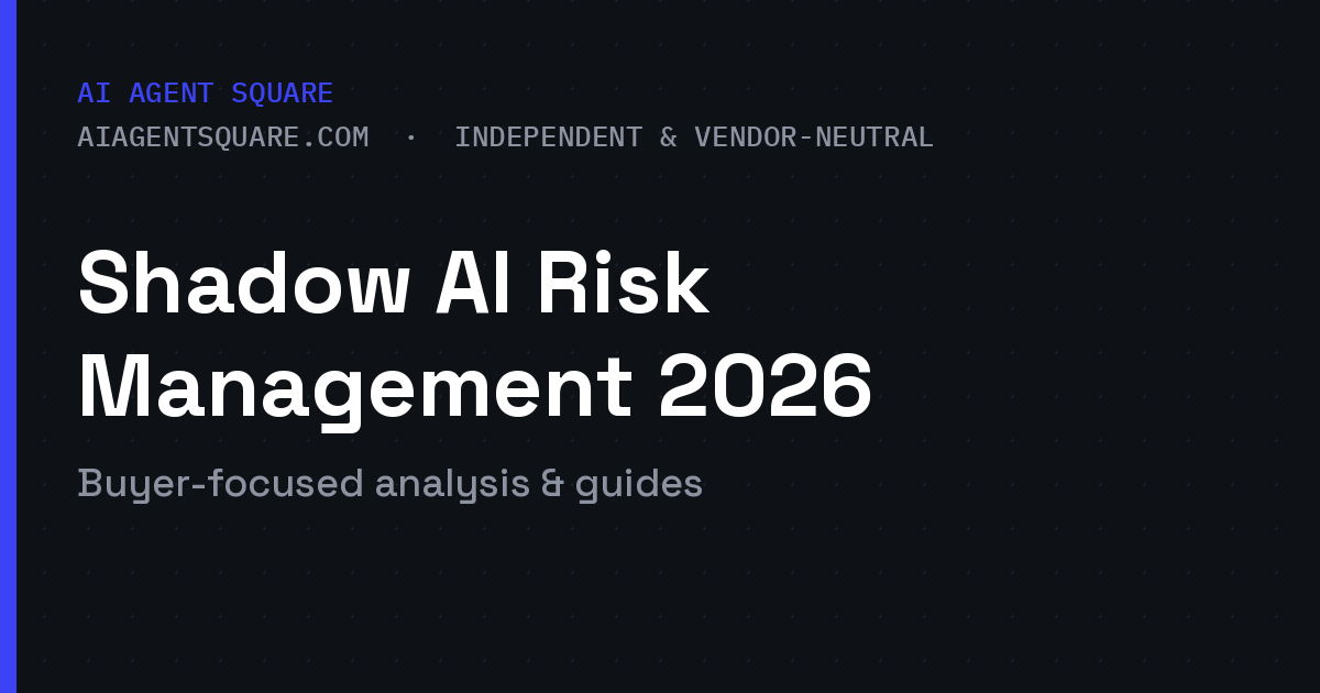 Shadow Rrisk Shadow AI Risk Management 2026