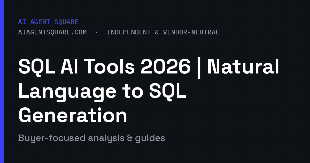 SQL AI Tools 2026 | Natural Language to SQL Generation
