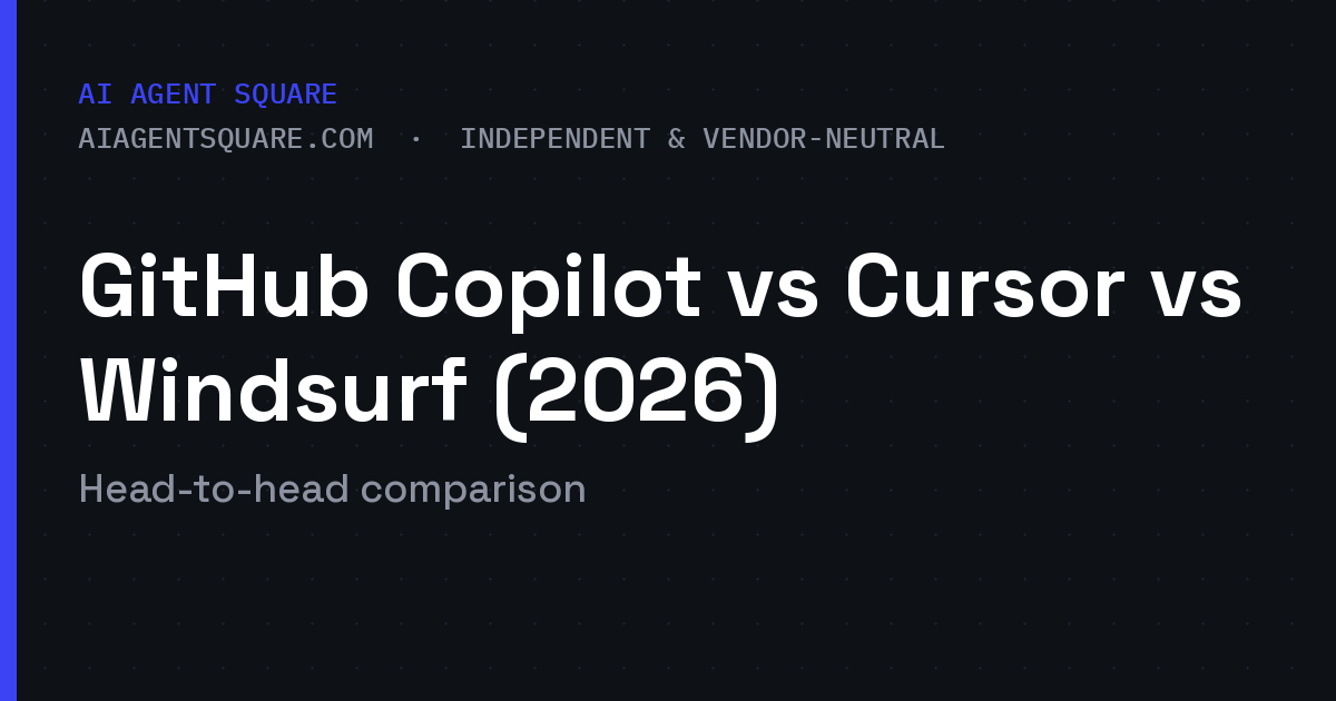 GitHub Copilot vs Cursor vs Windsurf (2026)